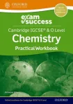 Cambridge IGCSE&reg; & O Level Chemistry: Exam Success Practical Workbook
