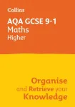 AQA GCSE 9-1 Maths Higher Organise and Retrieve Your Knowledge