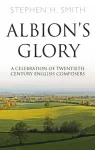 Albion&rsquo;s Glory