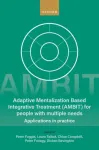 Adaptive Mentalization-Based Integrative Treatment (AMBIT) For People With Multiple Needs