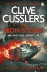 Clive Cussler&rsquo;s The Iron Storm