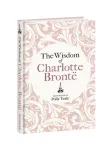 The Wisdom of Charlotte Bronte
