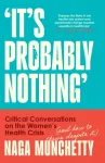 It&rsquo;s Probably Nothing