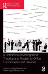 Handbook of Management Theories and Models for Office Environments and Services