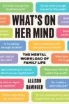 What&rsquo;s on Her Mind, The Mental Workload of Family Life
