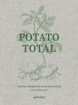 Potato Total, Timeless Recipes for Every Home Cook