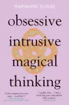 Obsessive, Intrusive, Magical Thinking