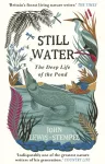 Still Water, The Deep Life of the Pond