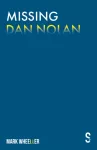 Missing Dan Nolan, New edition with bonus features