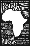 Looting Machine, Warlords, Tycoons, Smugglers and the Systematic Theft of Africa&rsquo;s Wealth