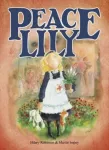 Peace Lily, The World War 1 Battlefield Nurse