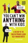 You Can&rsquo;t Win Anything With Kids