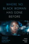 Where No Black Woman Has Gone Before
