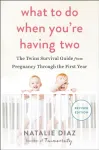 What to Do When You're Having Two
