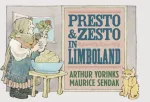 Presto and Zesto in Limboland