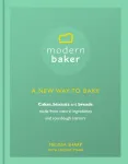 Modern Baker: A New Way To Bake