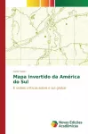 Mapa invertido da America do Sul