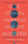 God, Stephen Hawking and the Multiverse
