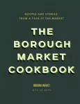 The Borough Market Cookbook