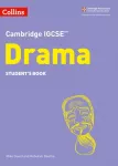 Cambridge IGCSE&trade; Drama Student&rsquo;s Book