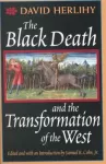 Black Death and the Transformation of the West
