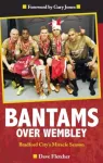 Bantams Over Wembley
