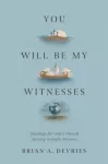 You Will Be My Witnesses