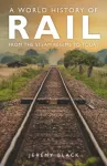 A World History of Rail