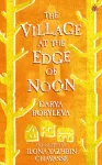 Village at the Edge of Noon