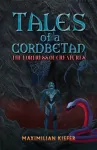Tales of a Cordbetan: The Fortress of Creatures