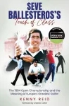 Seve Ballesteros's Touch of Class