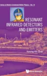 Resonant Infrared Detectors And Emitters