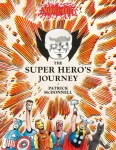 Super Hero&rsquo;s Journey