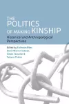 Politics of Making Kinship