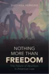 Nothing More than Freedom