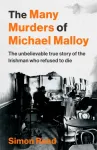 Many Murders of Michael Malloy