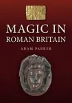 Magic in Roman Britain