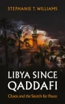 Libya Since Qaddafi