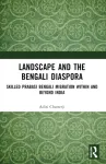 Landscape and the Bengali Diaspora