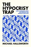 The Hypocrisy Trap