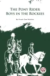 Pony Rider Boys in the Rockies