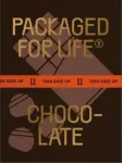 Packaged for Life: Chocolate