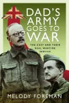 Dad&rsquo;s Army Goes to War