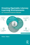 Creating Equitable Literacy Learning Environments