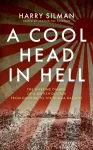 A Cool Head in Hell