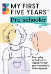 My First Five Years Pre-schooler