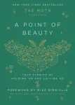 Moth Presents: A Point of Beauty