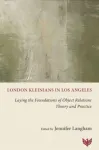 London Kleinians in Los Angeles
