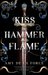 A Kiss of Hammer and Flame