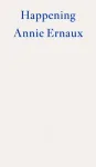Happening &ndash; WINNER OF THE 2022 NOBEL PRIZE IN LITERATURE